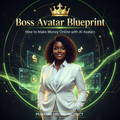 Boss Avatar Blueprint- Product Outline