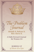 The Problem Journal by BO$$ING UP by Minister Lisa Lyles