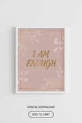 I Am Enough Boss Affirmation Print