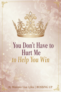 You Don't Have to Hurt Me to Help You Win — Cover